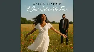 I Just Got To Be Free (feat. Author Bryant)