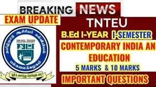 B.Ed I-SEMESTER: CONTEMPORARY INDIA AND EDUCATION  IMPORTANT QUESTIONS 5 MARKS & 10 MARKS