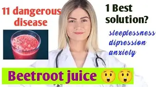 11 dangerous disease cure with a glass of beetroot juice, stress, anxiety depression will going away