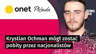 Krystian Ochman o nacjonalistach. 