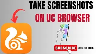 How to Take Screenshot with UC Browser (Capture Web Pages Easily)