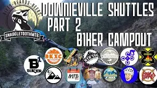 Downieville Shuttles Part 2 | #B1kercamp2018 | Downieville Mountain Biking