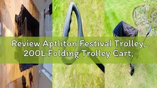 Review Aptliton Festival Trolley, 200L Folding Trolley Cart, 150kg Heavy Duty Pull Along Wagon with