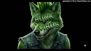 PUNK VIRUS - I'LL DROP KICK YOUR HEAD INTO THE SEA