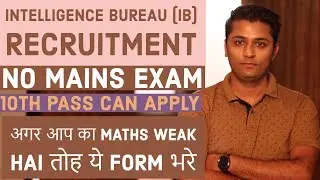 Intelligence Bureau (IB) Recruitment 2018 - 1054 Posts | Exam Pattern, Syllabus, Cut Off,