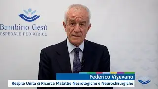Intervista a Federico Vigevano, responsabile dell'Unit&agrave; di Malattie Neurologiche e Neurochirurgiche