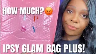 November 2020: Ipsy Glam Bag Plus! | THE VALUE IS WHAT??😡 | TonyaNicole
