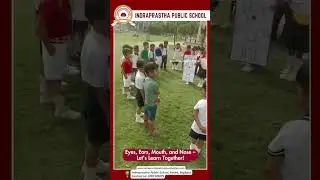 Discovering Ourselves | Body Parts Activity at IPS Baghpat | Early Learning in Action!