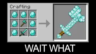 Minecraft wait what meme part 11 (Crafting Mega Axe Sword)
