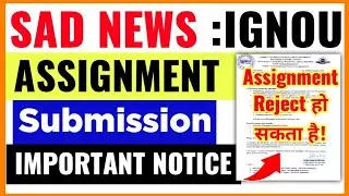 Sad News for IGNOU Students 😢 | Ignou Assignment Submission Important Notice For All Students
