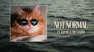 Not Normal (Audio) - Rapzilla, Wes Harris, Ilish