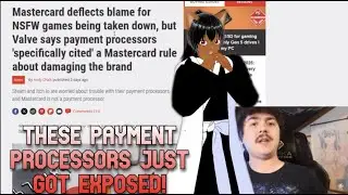 THEY ARE FEELING THE PRESSURE! VALVE EXPOSES PAYMENT PROCESSORS TRYING TO CENSOR ANIME & GAMING