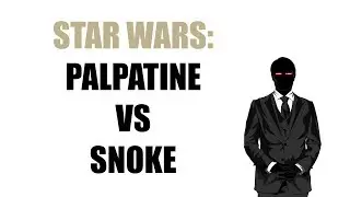 STAR WARS: PALPATINE VS SNOKE