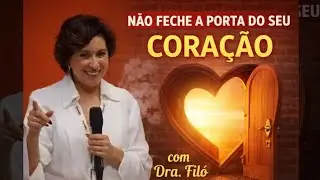 NÃO FECHE A PORTA DO SEU CORAÇÃO !JESUS É O BOM PASTOR Dra Filó
