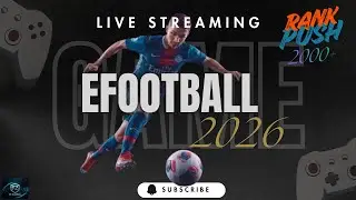 LIVE: eFootball™ Rank Push – Target 2000+! ⚽🔥