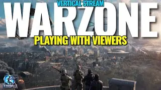 🔴LIVE - WARZONE PRIVATE MATCHES! RESURGENCE & BATTLE ROYALE 🔥OPEN TO EVERYONE! 🔥 (VERTICAL STREAM)