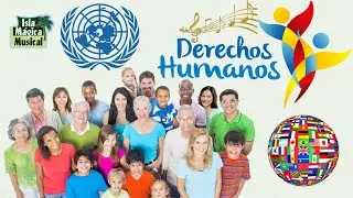 🌈 *CANCIÓN de los DERECHOS HUMANOS*  Nueva con LETRA🧑👩10 de Diciembre día de los derechos humanos*