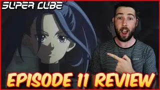 Super Cube Episode 11 Review | THIS DONGHUA JUST GETS BETTER!