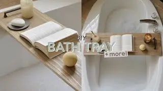 DIY BATH TRAY + BATHROOM DECOR