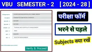 VBU Sem 2 Exam Form kaise bharen l Semester 2 subject selection l sem 2 me kaun kaun subject rakhe