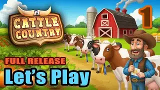 Let's Play - Cattle Country - Full Gameplay - Stardew Valley in the Wild West Cozy Life Sim Farming
