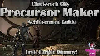 ESO Free Target Dummy- Precursor Maker Achievement Guide - Clockwork City