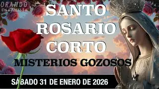 Santo Rosario corto de hoy a la Virgen María Misterios Gozosos Sabado 31 de enero