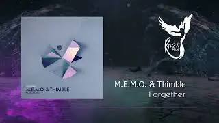 PREMIERE: M.E.M.O & Thimble - Forgether (Extended Mix) [Mobilee Records]