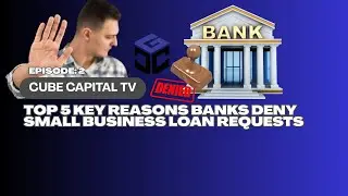 Top 5 Key Reasons Banks Deny Small Business Loan Request