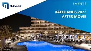 Medialine Group #AllHands22 After Movie