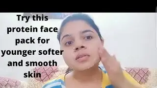 for young soft and smooth skin ek bar ye protein face pack try kar k dekho #skincare#glowingskin