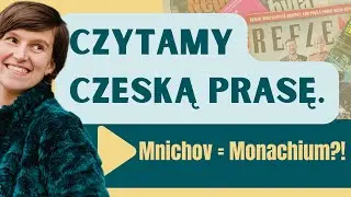 Mnichov = Monachium?! Czytamy czeską prasę