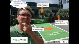 nEo Serie: Mit dem E-Auto zum Gardasee eine gute Idee? Teil 2