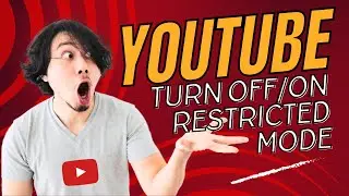 How to Turn off Restricted Mode on YouTube?