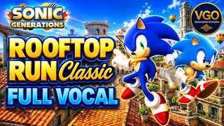 Sonic Generations / Rooftop Run Classic (Vocal Cover) &ndash; Vocal Game Orchestra (VGO)
