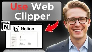 Как использовать веб-клиппер в Notion (обновлено в 2025 году)