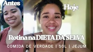 VLOG: MINHA ROTINA NA DIETA DA SELVA | COMIDA DE VERDADE | BANHO DE SOL | VIDA SIMPLES