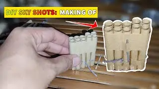 DIY MINI SKY SHOTS: MAKING OF