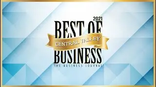 The Business Journal Best of Central Valley Business Readers Choice Awards 2021