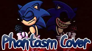 Phantasm but Fake Sonic and Sonic.exe sing it | Friday Night Funkin'