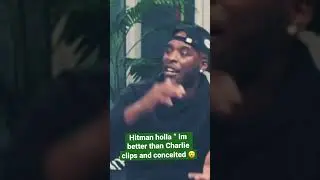 Hitman holla &ldquo;I&rsquo;m better than Charlie clips and conceited&rdquo; 😮 #jasonlee #hitmanholla #remyma