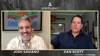 The Creative Thinker with Dan Scott & Josh Saviano, Spotlight Advisory Group