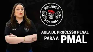 Super Aula de Processo Penal - PMAL