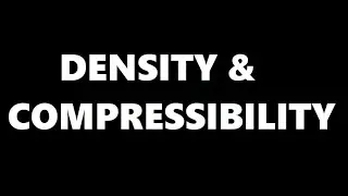 UNDERSTANDING DENSITY | PROBLEMS APPROACH | COMPRESSIBILITY THEORY