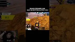 Reaksi Streamer Luar NegeriSaat AE KRYPTON CLUTCH 1 VS 4 #pubgmobile #pubgm #proplayer #gaming #bgmi