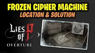 Frozen Cipher Machine Solution | Lies of P: Overture DLC