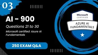 AI 900 Exam Q&A #3 - Azure AI Fundamentals