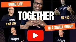 DOING LIFE TOGETHER IN A SMALL GROUP (PT.1) - Inspirational Video