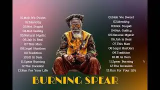 Burning Spear: The Best of Reggae Legends 2025