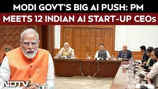 PM Modi News Today | Modi Govt's Big AI Push: PM Meets 12 Indian AI Start-Up CEOs
